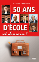 50 ans d'école, et demain?